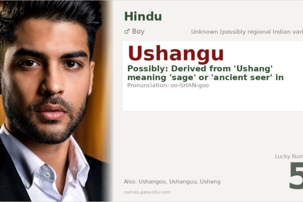 Ushangu Name Meaning — Origin, Gender & Details (2025)