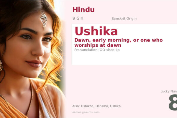 Ushika Name Meaning — Sanskrit Origin, Girl Name & Details (2025)