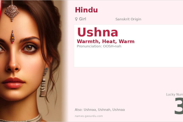 Ushna Name Meaning — Sanskrit Origin, Girl Name & Details (2025)