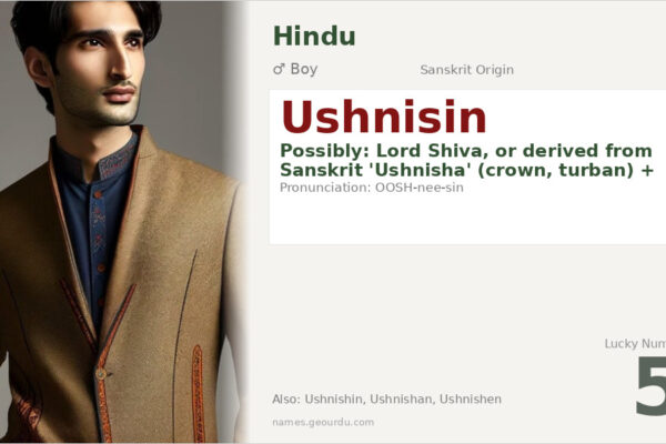 Ushnisin Meaning — Origin, Gender & Details (2025)
