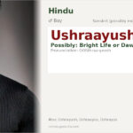 Ushraayush Name Meaning and Details
