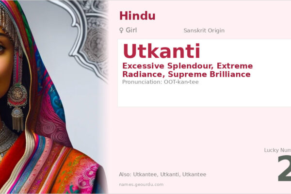 Utkanti Name Meaning — Sanskrit Origin, Girl Name & Details (2025)