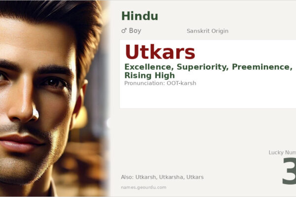 Utkars Name Meaning — Sanskrit Origin, Boy Hindu Name & Details (2025)