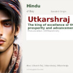 Utkarshraj Name Meaning and Details