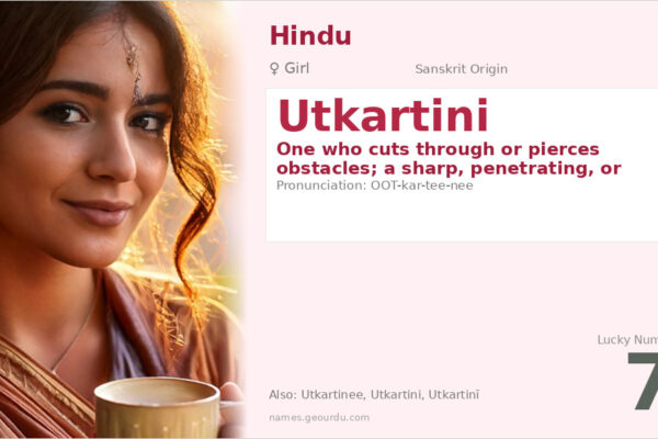 Utkartini Meaning — Sanskrit Origin, Girl Name & Details (2025)