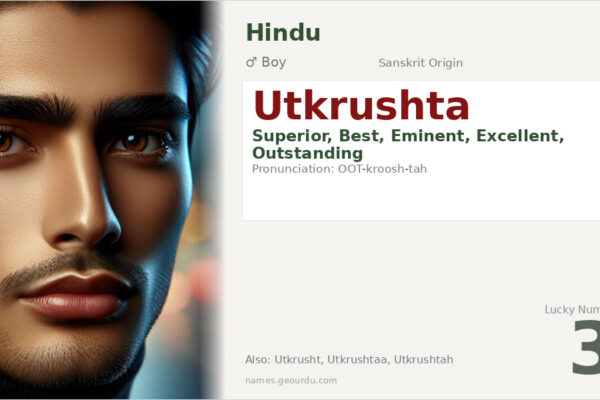 Utkrushta Name Meaning — Sanskrit Origin, Boy Hindu Name & Details (2025)