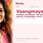 Vaangmayee Name Meaning and Details
