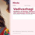 Vadivazhagi Name Meaning and Details
