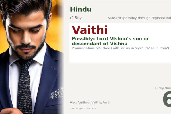 Vaithi Name Meaning — Origin, Gender & Details (2025)