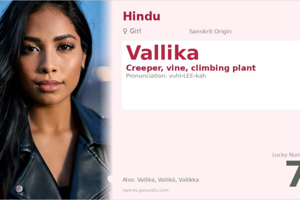 Vallika Name Meaning — Sanskrit Origin, Girl Name & Details (2025)