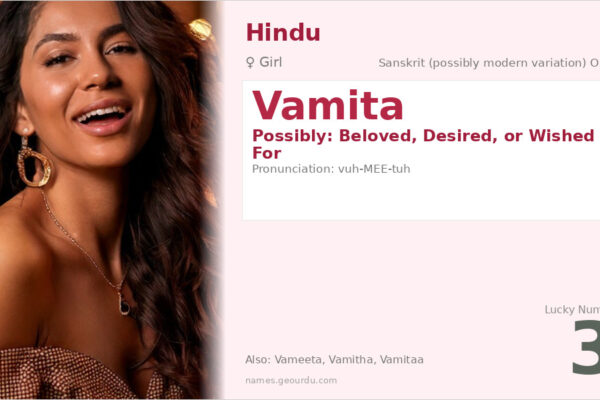 Vamita Name Meaning — Origin, Gender & Details (2025)