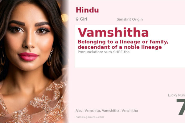 Vamshitha Meaning — Sanskrit Origin, Girl Name & Details (2025)