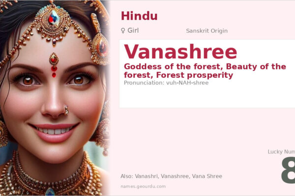 Vanashree Name Meaning — Sanskrit Origin, Girl Name & Details (2025)