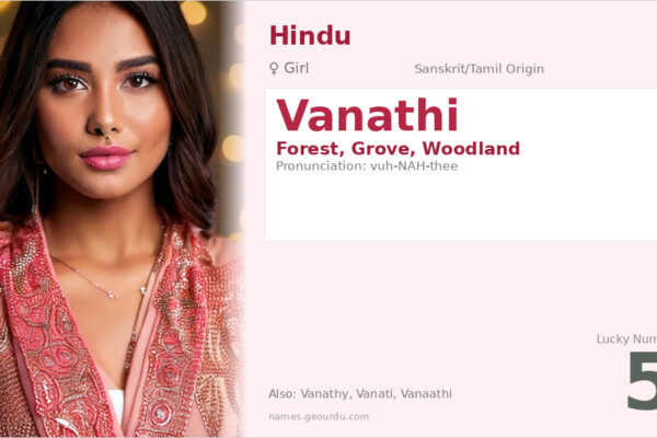 Vanathi Name Meaning — Sanskrit/Tamil Origin, Girl Name & Details (2025)