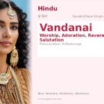 Vandanai Name Meaning and Details