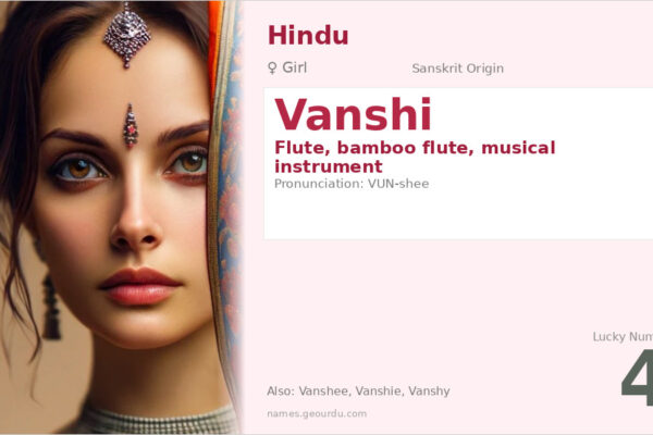 Vanshi Name Meaning — Sanskrit Origin, Girl Hindu Name & Details (2025)