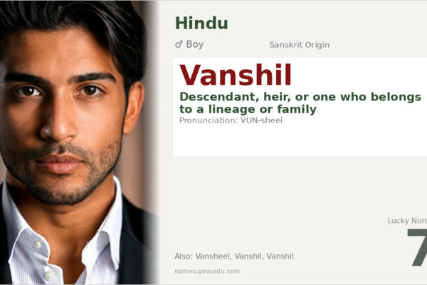 Vanshil Name Meaning — Sanskrit Origin, Boy Name & Details (2025)