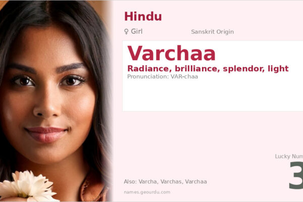 Varchaa Name Meaning — Sanskrit Origin, Girl Name & Details (2025)