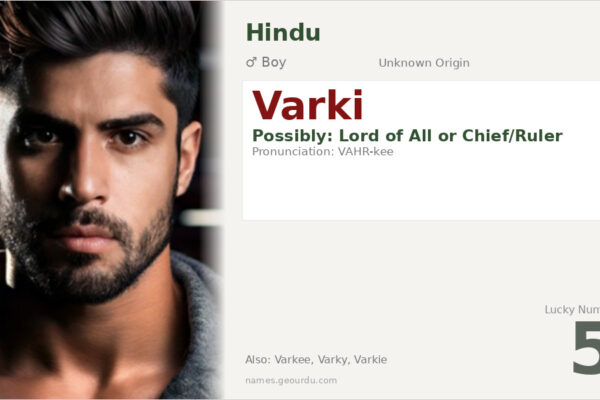 Varki Name Meaning — Origin, Gender & Details (2025)