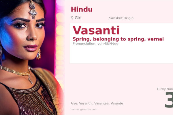 Vasanti Name Meaning — Sanskrit Origin, Girl Name & Details (2025)