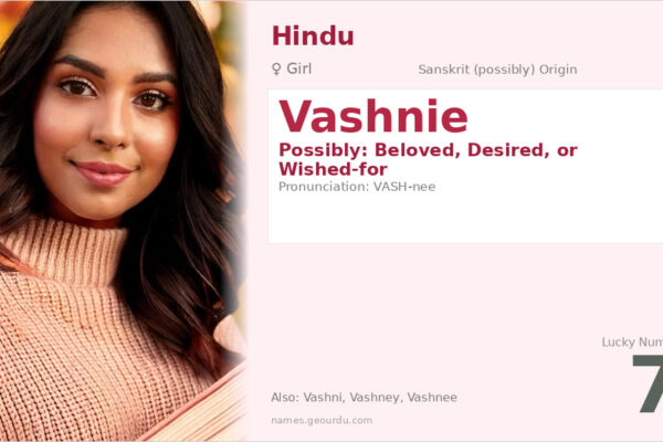 Vashnie Name Meaning — Origin, Gender & Details (2025)