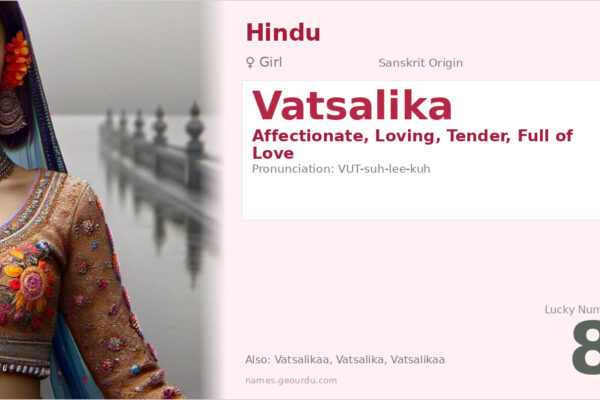 Vatsalika Meaning — Origin, Gender & Details (2025)