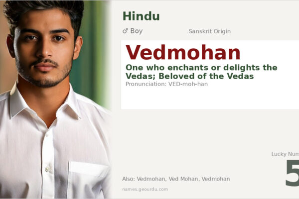 Vedmohan Meaning — Sanskrit Origin, Boy Name & Details (2025)