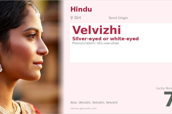 Velvizhi Name Meaning — Tamil Origin, Girl Name & Details (2025)
