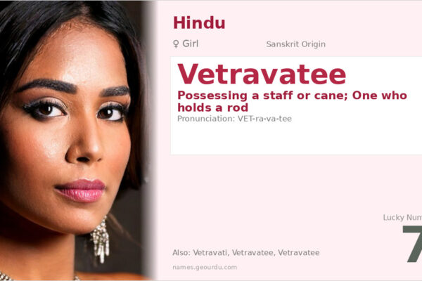 Vetravatee Meaning — Sanskrit Origin, Girl Name & Details (2025)
