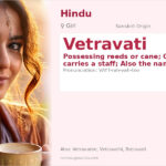 Vetravati Name Meaning and Details