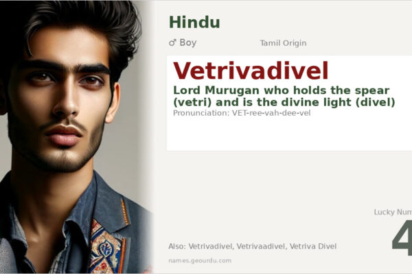 Vetrivadivel Meaning — Tamil Origin, Hindu Boy Name & Details (2025)