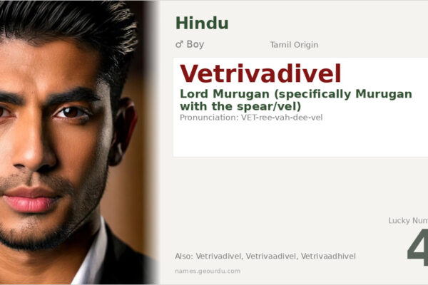 Vetrivadivel Meaning — Tamil Origin, Boy Name & Lord Murugan (2025)
