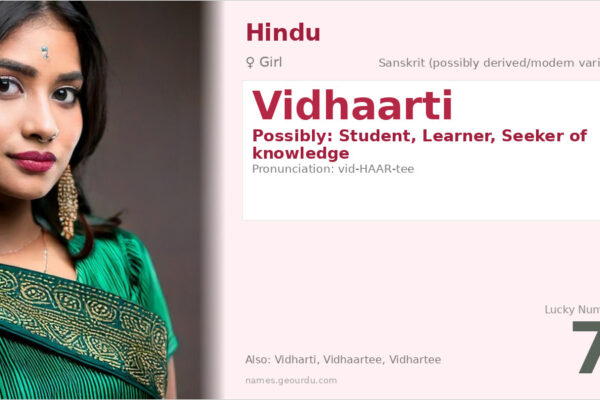 Vidhaarti Name Meaning — Origin, Gender & Details (2025)