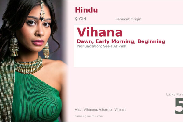 Vihana Meaning — Sanskrit Origin, Girl Name & Details (2025)