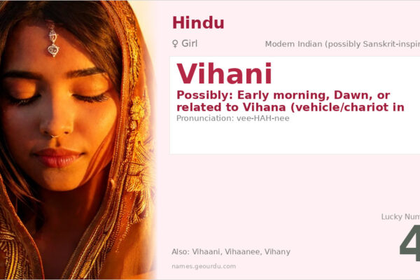 Vihani Name Meaning — Origin, Gender & Details (2025)