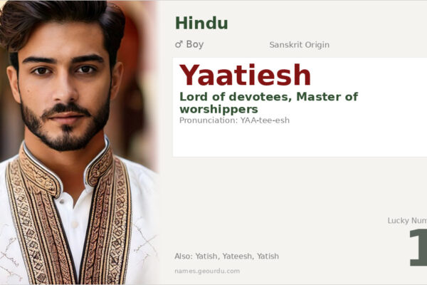 Yaatiesh Name Meaning — Sanskrit Origin, Hindu Boy Name & Details (2025)