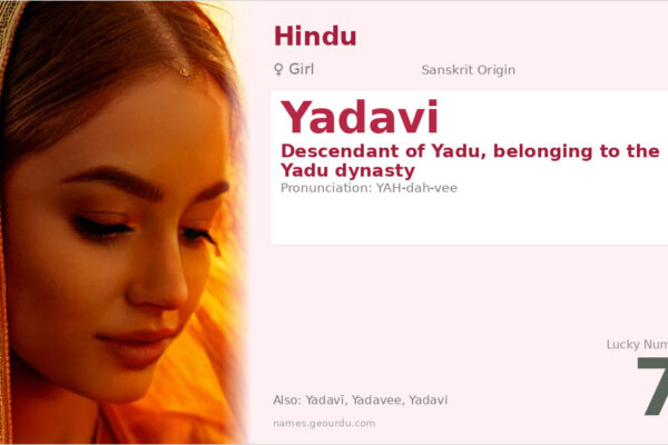 Yadavi Name Meaning — Origin, Gender & Details (2025)