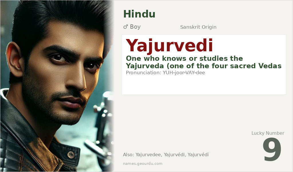 Yajurvedi Name Meaning and Details