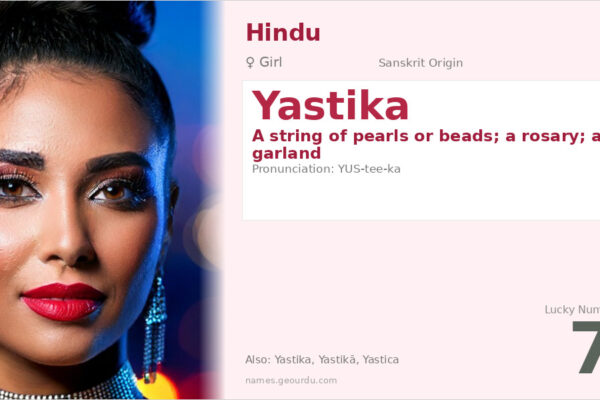 Yastika Meaning — Sanskrit Origin, Girl Name & Details (2025)