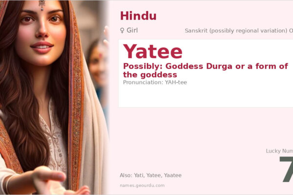 Yatee Name Meaning — Origin, Gender & Details (2025)