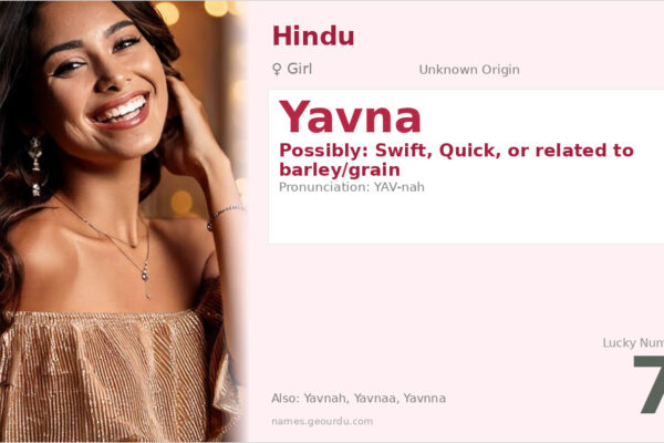 Yavna Name Meaning — Origin, Gender & Details (2025)
