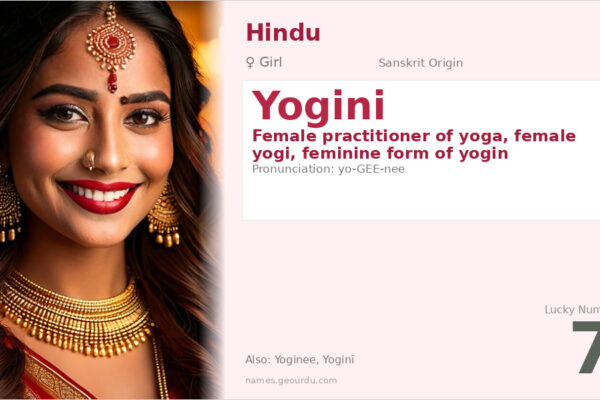 Yogini Name Meaning — Sanskrit Origin, Feminine & Spiritual Significance