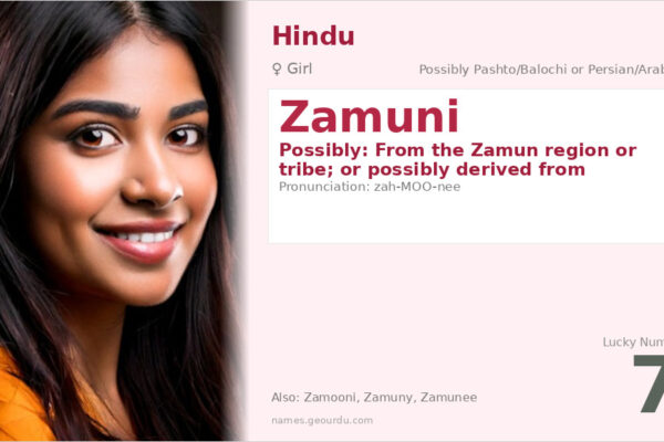 Zamuni Name Meaning — Origin, Gender & Details (2025)