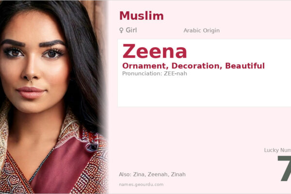Zeena Name Meaning — Arabic Origin, Girl Name & Details (2025)